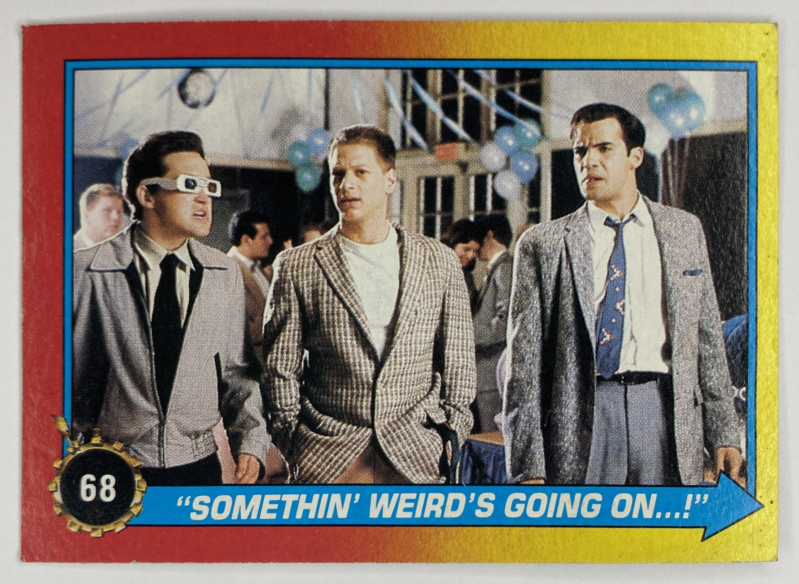 1989 Topps Back to the Future Part II "Somethin' Weird's Going On...!" #68 front